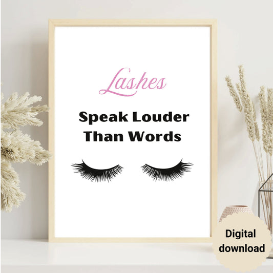 Eye lashes speaks louder wall art